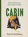Cabin by Patrick Hutchison Cabin by Patrick Hutchison