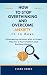 How to Stop Overthinking & ...