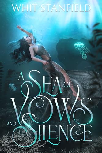 A Sea of Vows and Silence (The Naiads of Juile, #3)