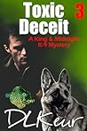 Toxic Deceit (The King & Midnight K-9 Mysteries Book 3)