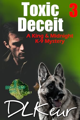 Toxic Deceit (King & Midnight K-9 Mysteries #3)