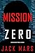 Mission Zero (Agent Zero #20)