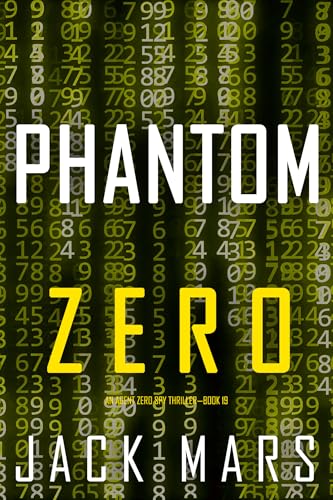 Phantom Zero (Agent Zero #19)