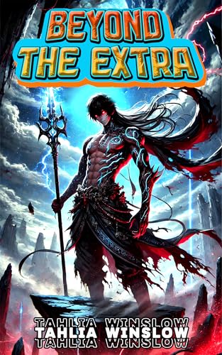 Beyond the Extra: An Underdog LitRPG Fantasy (Kindle Edition)
