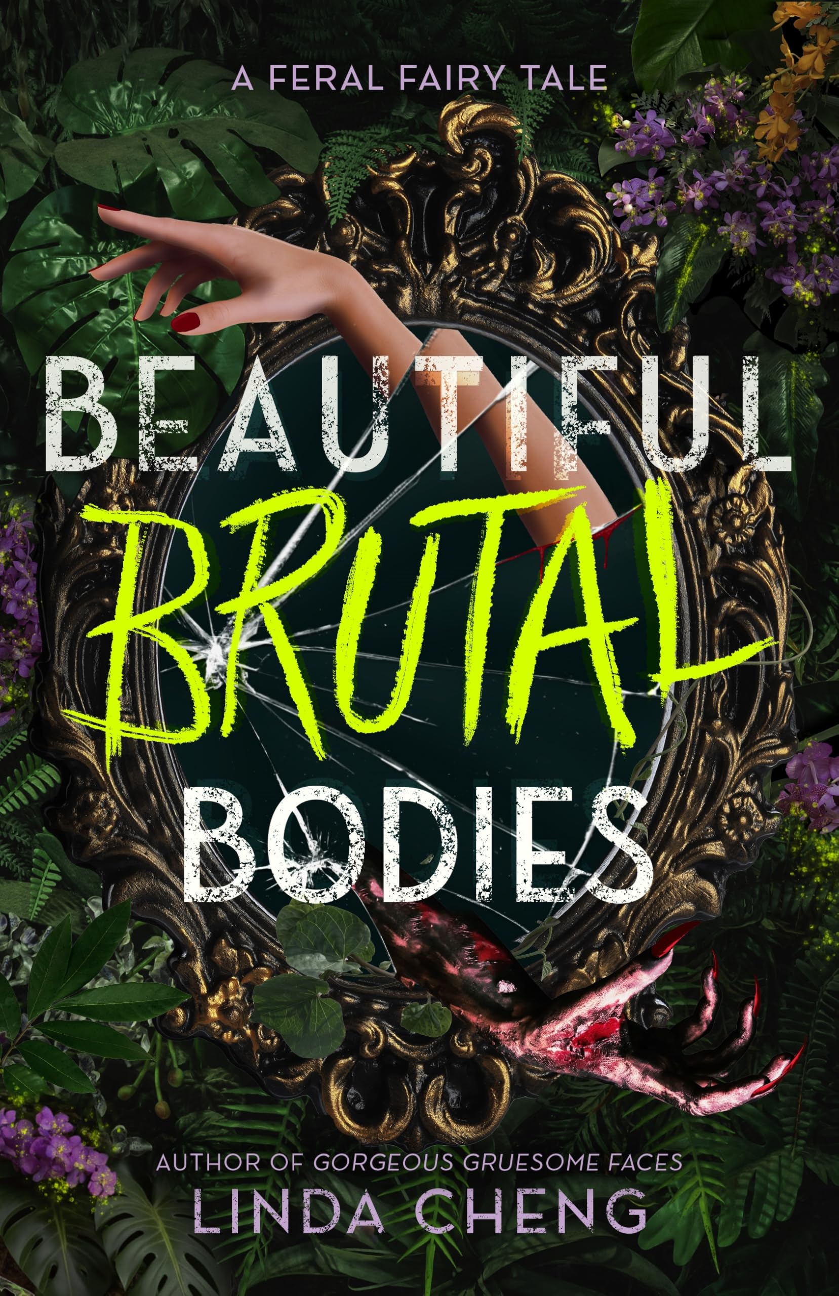 Beautiful Brutal Bodies (Gorgeous Gruesome Faces, #2)