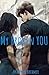 My Broken YOU (The Broken Series)