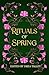 Rituals of Spring by Jessica Brawner