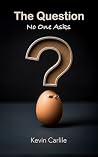 The Question No O...