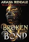 Broken Bond: An A...