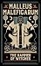 Malleus Maleficarum: The Ha...