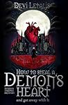 How to Steal a Demon's Heart and get away with it: A Dark Urban Fantasy Thriller (Inferno's Forbidden Archives Book 1 (English Special Edition))