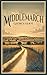 Middlemarch: Original 1871 Illustrated Edition