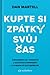 Kupte si zpátky svůj čas