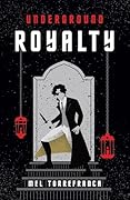 Underground Royalty