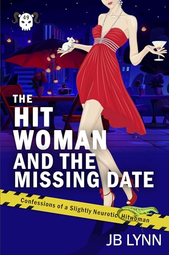 The Hitwoman and the Missing Date (Confessions of a Slightly Neurotic Hitwoman #49)