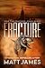 Fracture by Matt James