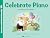 Celebrate Piano: Lesson and...