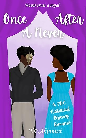 Once A Never After: A POC Historical Regency Romance