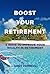 Boost Your Retirement