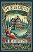 The Blue Castle: Classic Illustrated Novel by L.M. Montgomery