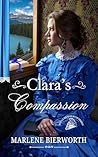 Clara's Compassion  by Marlene Bierworth