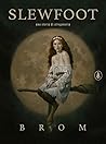 Slewfoot. Una storia di stregoneria by Brom