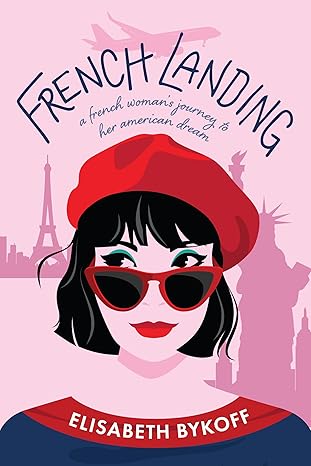 French Landing: A French Woman's Journey to Her American Dream (Paperback)
