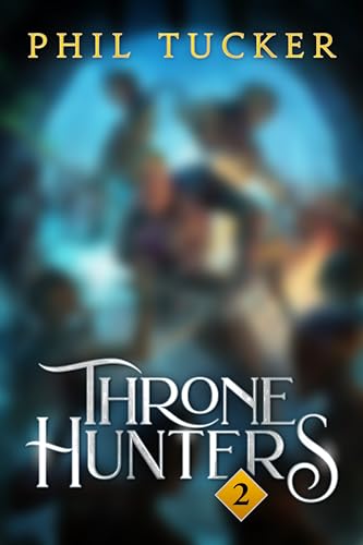 Throne Hunters #2 (Kindle Edition)