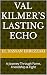 Val Kilmer’s Lasting Echo by EL HASSAN ERREZZAKI