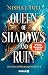 Queen of Shadows and Ruin (Das Nachtfeuer-Quartett #4)