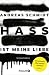 Hass ist meine Liebe: Kriminalroman | Gesellschaftliche Tabus und unsagbare Geheimnisse – der Auftakt einer dunklen Krimireihe (Kommissarin Mia Sommer ermittelt 1) (German Edition)