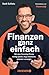 Finanzen ganz einfach: Mit dem Finanztip-Prinzip richtig sparen, klug investieren, gelassen vorsorgen | Das Finanztip Buch zu Altersvorsorge, Aktien, ETFs & Co (German Edition)
