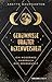 Geheimnisse uralter Hexenweisheit: Ein modernes Handbuch der Hexenkunst (German Edition)