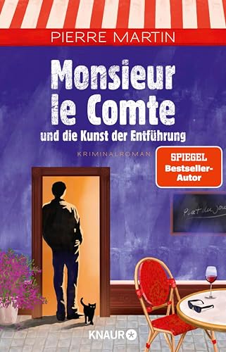 Monsieur le Comte und die Kunst der Entführung: Kriminalroman | Band 3 der Cosy Crime- und Spiegel Bestseller-Krimi-Reihe (Die Monsieur-le-Comte-Serie) (German Edition)