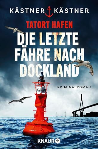 Tatort Hafen: Die letzte Fähre nach Dockland (Wasserschutzpolizei Hamburg, #3)