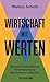 Wirtschaft mit Werten: Warum Unternehmen Verantwortung übernehmen müssen | Der Wirtschaftswissenschaftler über die Verantwortung von Unternehmen zum Schutz der liberalen Demokratie (German Edition)