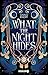 What the Night Hides: Roman | magische Romantasy mit wunderschönen Illustrationen der Autorin Anna Knopf (German Edition)