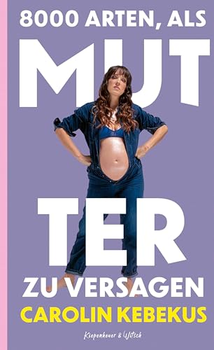 8000 Arten, als Mutter zu versagen (Kindle Edition)