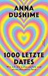 1000 letzte Dates...