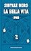 PNR: La Bella Vita