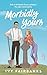 Morbidly Yours (Love in Galway, #1) by Ivy Fairbanks