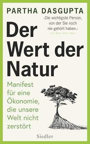 Der Wert der Natur: Manifest für eine Ökonomie, die unsere Welt nicht zerstört (German Edition)