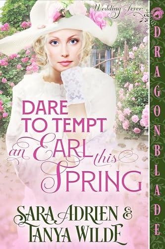 Dare to Tempt an Earl This Spring (Wedding Fever #1)