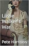 Lizzie Walker's War