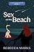Sex on the Beach by Rebecca Marks