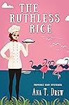 The Ruthless Rice