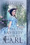 Has Anybody Seen My Earl? by Chasity Bowlin