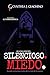 Silencioso. Miedo. by Cynthia J Giachino