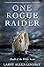 One Rogue Raider: Death of ...