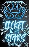 Ticket to the Stars by Candace Wondrak